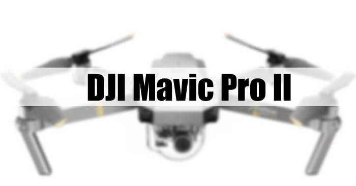 DJI Mavic Pro II